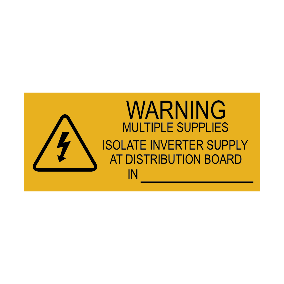 Warning Multiple Supplies Isolate Inverter at Distribution board