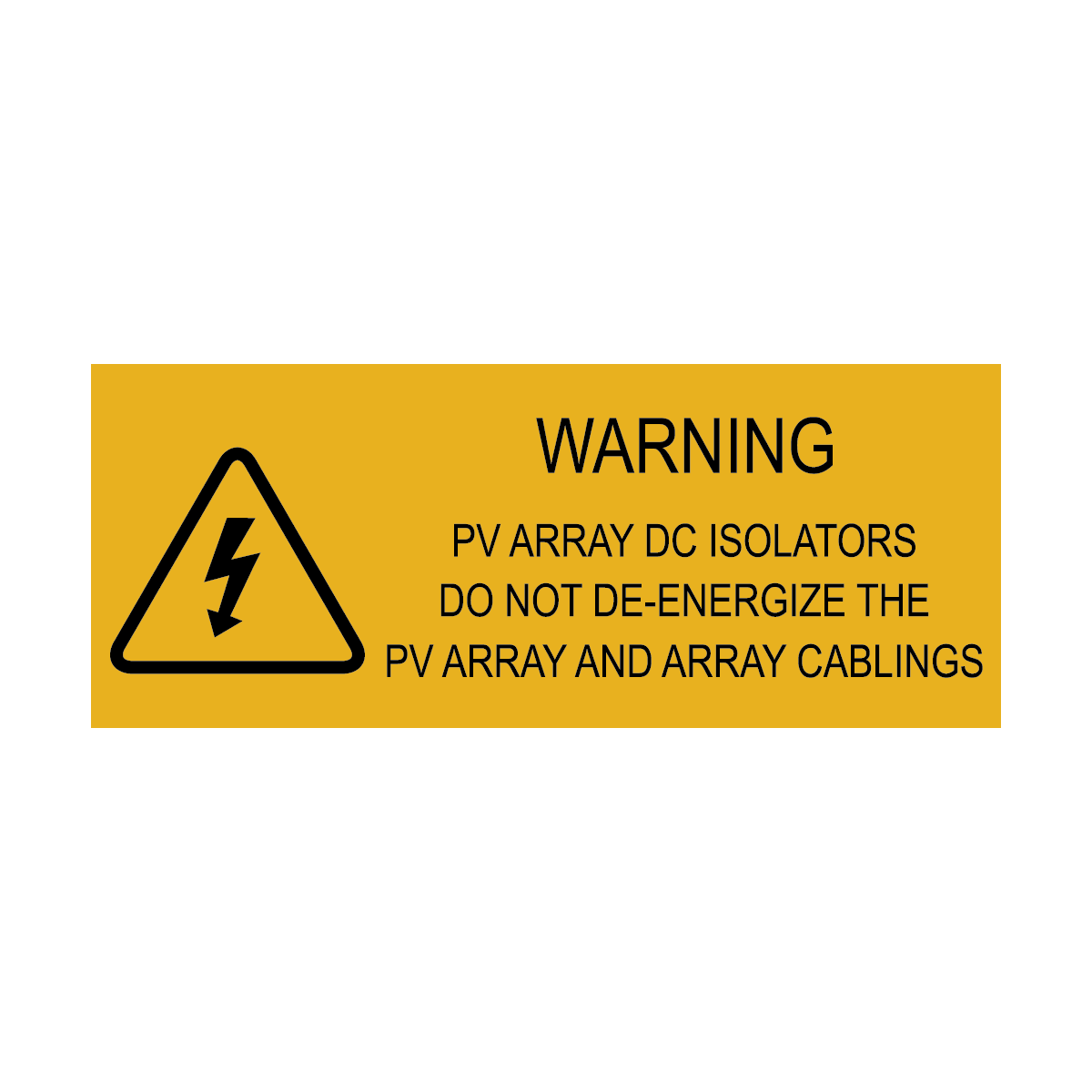 Warning PV Array DC Isolators Do Not De-Energise