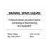 Warning Spark Hazard