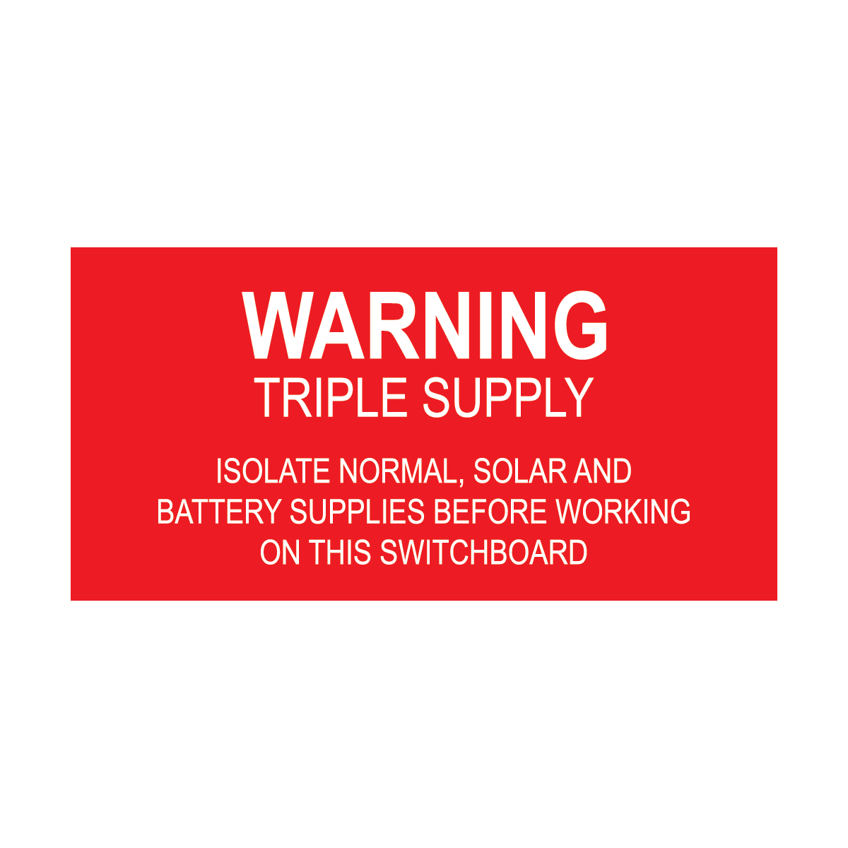 Warning Triple Supply